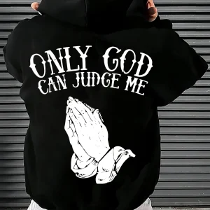 Men Hoodie Christian Faith Hooded Sweatshirt with Only God Can Judge Me Back Print Prayer Hands Design Loose Casual Long Sleeve
